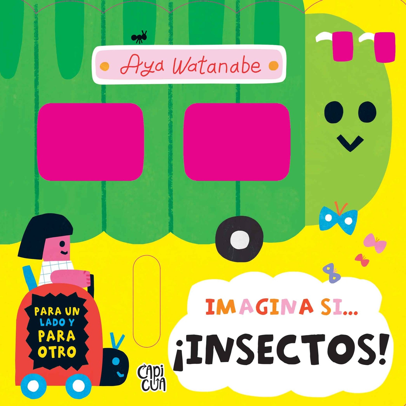 Imagina si... ¡ Insectos ! Imagina si... ¡ Insectos !